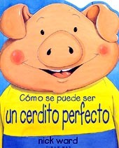 Cómo se puede ser un cerdito perfecto