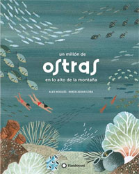 Un millón de ostras en lo alto de la montaña