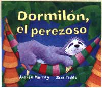 Dormilón, el perezoso