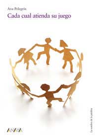 Cada cual atienda su juego : de tradición oral y literatura