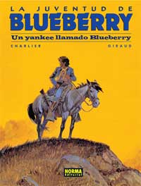 La juventud de Blueberry. Un yankee llamado Blueberry