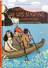 Cuentos y leyendas de los sugpiaq : un pueblo de Alaska