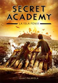 Secret Academy 1. La isla fénix
