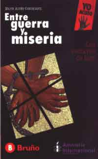 Entre guerra y miseria : los esclavos de hoy
