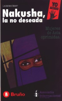 Nakusha, la no deseada : mujeres de Asia oprimidas