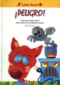 ¡Peligro! : cosas que debes de saber para evitar accidentes caseros
