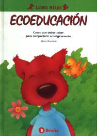 Ecoeducación : cosas que debes de saber para comportarte ecológicamente