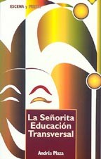 La señorita educación transversal