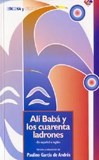 Alí Babá y los cuarenta ladrones = Alí Babá and the forty thieves