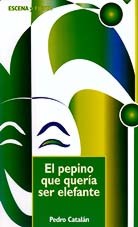 El pepino que quería ser elefante