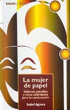 La mujer de papel : guiones, parodias y otras actividades para la coeducación