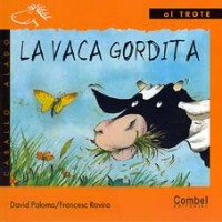 La vaca gordita