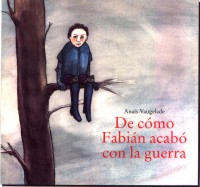 De cómo Fabián acabó con la guerra