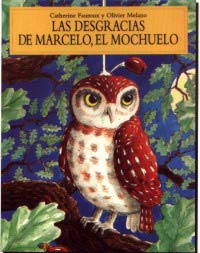 Las desgracias de Marcelo, el mochuelo