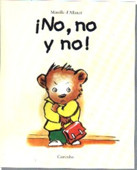 ¡No, no y no!