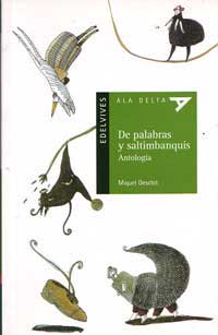 De palabras y saltimbanquis. Antología