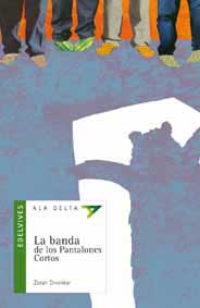 La banda de los Pantalones cortos