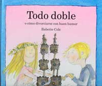 Todo doble : o cómo divorciarse con buen humor