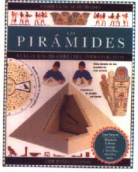 Las pirámides : guía de las pirámides del antiguo Egipto