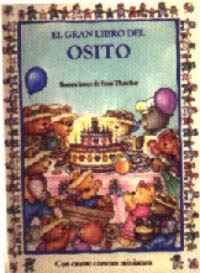 El gran libro del osito : con cuatro cuentos miniatura