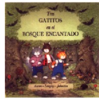 Tres gatitos en el bosque encantado