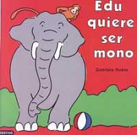 Edu quiere ser mono