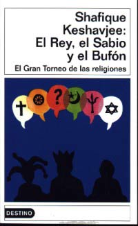 El rey, el sabio y el bufón : el gran torneo de las religiones