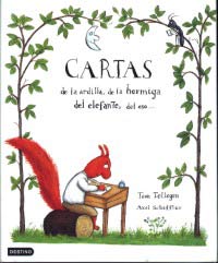 Cartas de la ardilla, de la hormiga, del elefante, del oso...