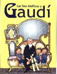 Las tres mellizas y Gaudí