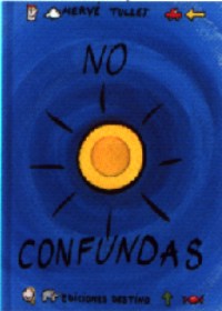 No confundas