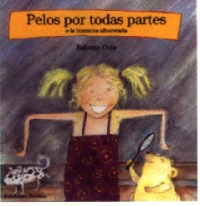 Pelos por todas partes : o la hormona alborotada