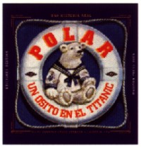 Polar. Un osito en el Titanic