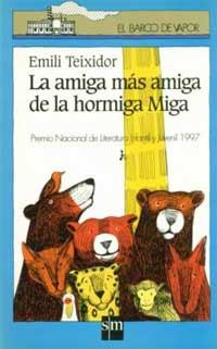 La amiga más amiga de la hormiga Miga