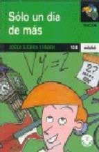 Sólo un día más