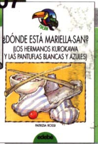 ¿Dónde está Mariella-San? : los hermanos Kurokawa y las pantuflas blancas y azules