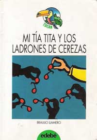 Mi tía Tita y los ladrones de cerezas
