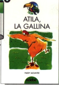Atila, la gallina