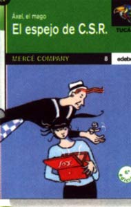Áxel, el mago. El espejo de C.S.R.