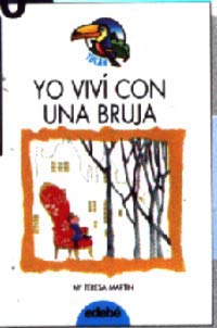 Yo viví con una bruja