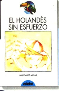 El holandés sin esfuerzo