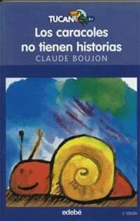 Los caracoles no tienen historias