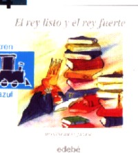 El rey listo y el rey fuerte