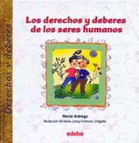 Los derechos y deberes de los seres humanos