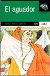 El aguador : la historia de Abú Alí, su asno Chamchun y todos los demás