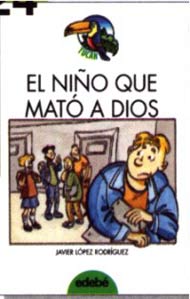 El niño que mató a Dios