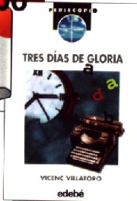 Tres días de gloria