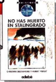 No has muerto en Stalingrado