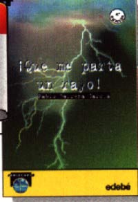 ¡Qué me parta un rayo!