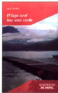 El lago azul hoy está verde