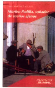 Morfeo Padilla, soñador de sueños ajenos... Y otros
